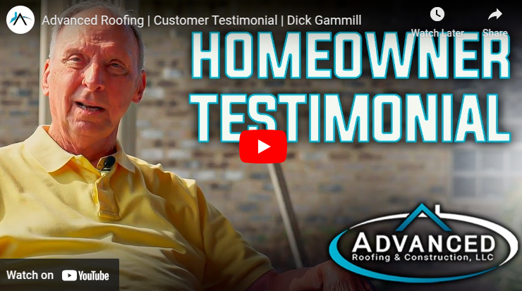 Advanced Roofing | Customer Testimonial | Dick Gammill